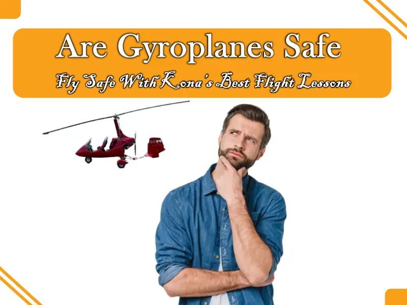 Are Gyroplanes Safe